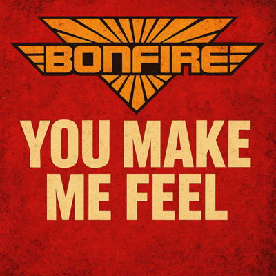 Bonfire: You Make Me Feel 