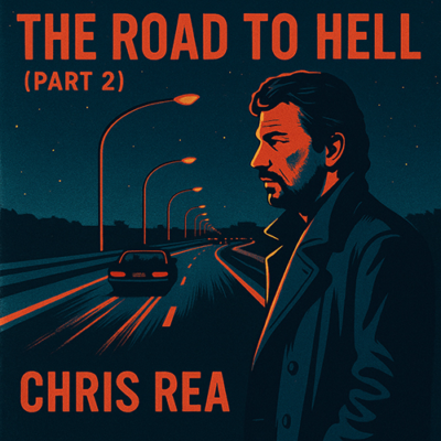Chris Rea: The Road to Hell