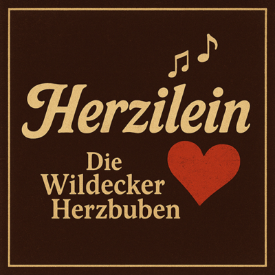 Die Wildecker Herzbuben: Herzilein