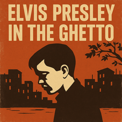 Elvis Presley: In The Ghetto