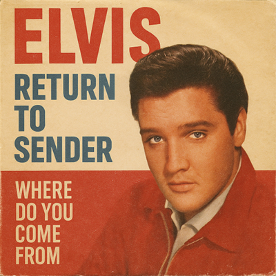Elvis Presley: Return to Sender