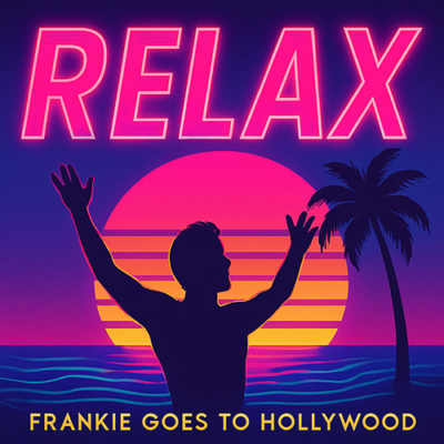 Frankie Goes to Hollywood: Relax