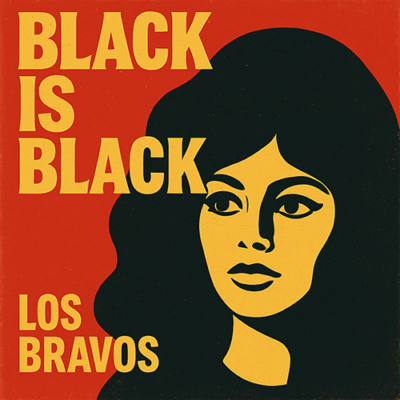 Los Bravos: Black Is Black