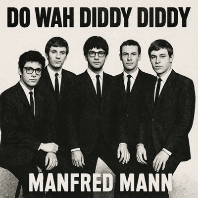Manfred Mann: Do Wah Diddy Diddy