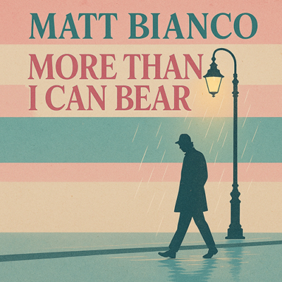 Matt Bianco: More Than I Can Bear