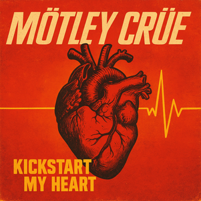 Mötley Crüe: Kickstart My Heart