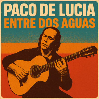Paco de Lucía: Entre dos aguas
