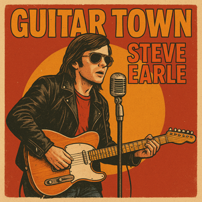 Steve Earl: Guitar Town